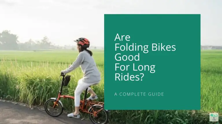 Are Folding Bikes Good For Long Rides?