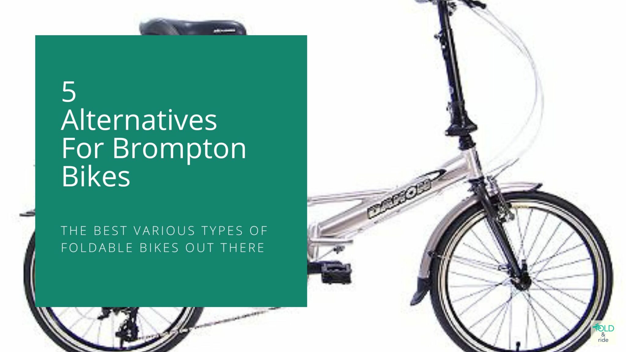 5 Alternatives For Brompton Bikes The Best Various Types of Foldable Bikes Out There FoldandRide